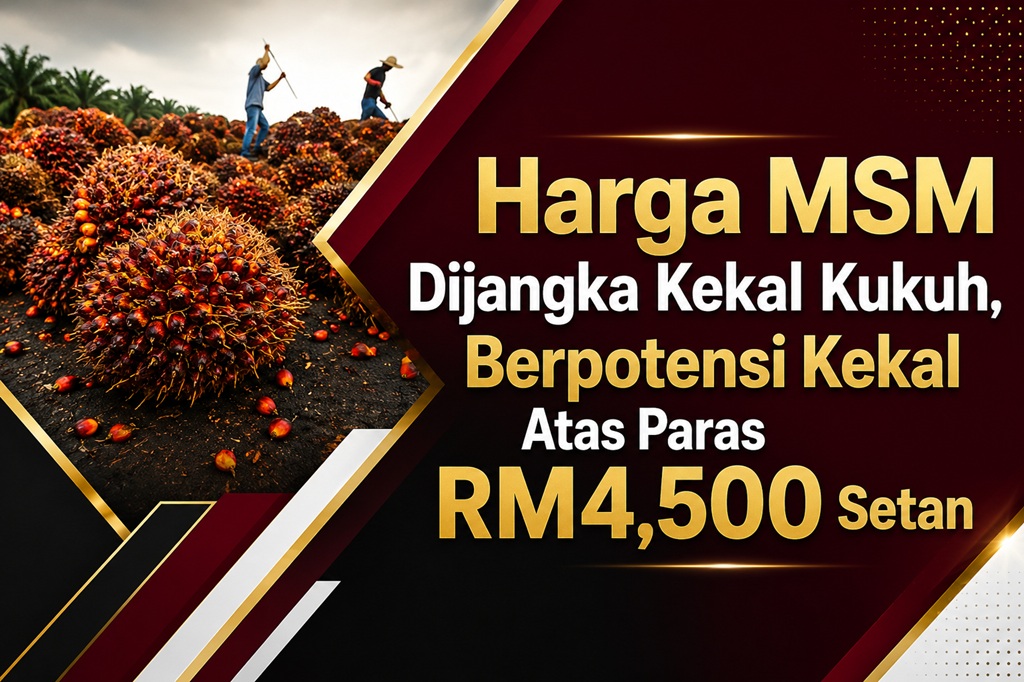 Harga MSM Dijangka Kekal Kukuh, Berpotensi Kekal Atas Paras RM4,500 Setan
