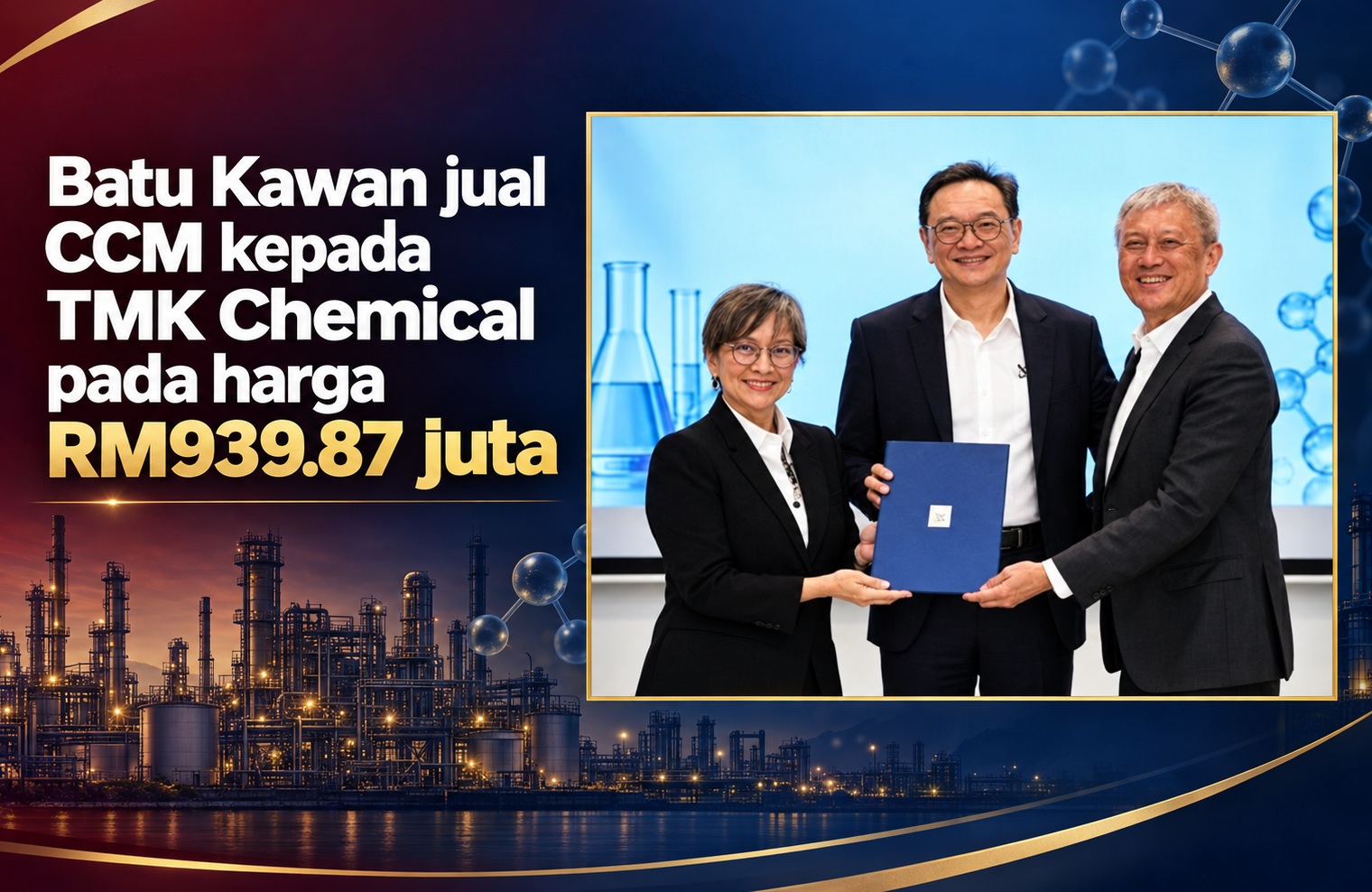 Batu Kawan jual CCM kepada TMK Chemical pada harga RM939.87 juta